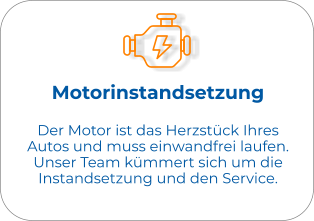 Motorinstandsetzung Der Motor ist das Herzstück Ihres Autos und muss einwandfrei laufen. Unser Team kümmert sich um die Instandsetzung und den Service.